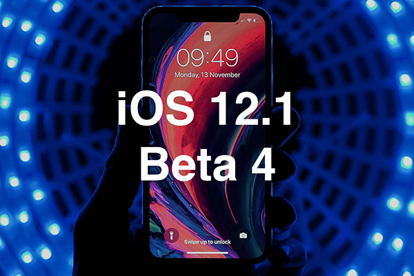 苹果发布iOS12.1 beta4 修复锁屏滑动卡顿问题