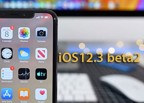 苹果发布 iOS12.3 beta2 继续优化TV和钱包应用