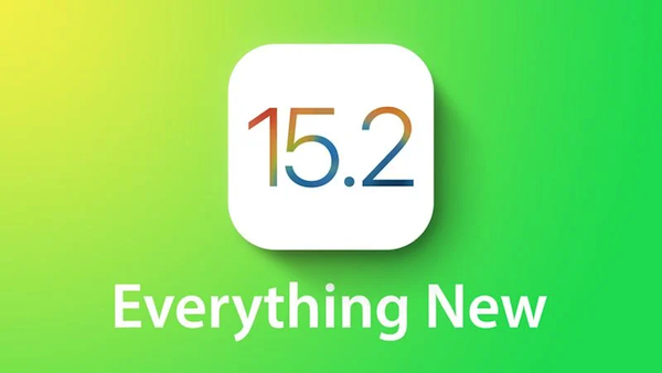 iOS 15.2第二个测试版上线新功能：数字遗产，反跟踪和儿童保护