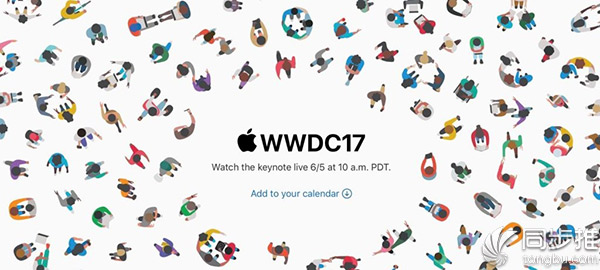 iOS11即将亮相 苹果宣布6月6日凌晨1点直播WWDC2017