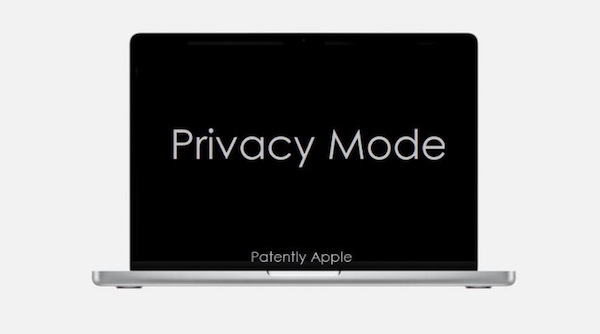 苹果新专利：MacBook 屏幕可灵活启用“隐私模式”